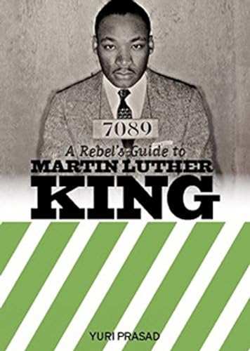 Stock image for Rebel's Guide to Martin Luther King, A for sale by WorldofBooks