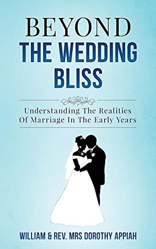 Stock image for Beyond the Wedding Bliss: Understanding The Realities Of Marriage In The Early Years for sale by Lucky's Textbooks