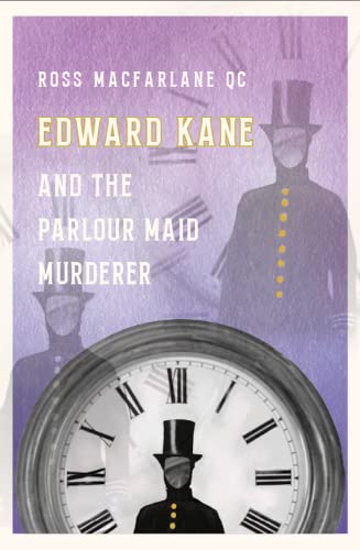 Stock image for Edward Kane and the Parlour Maid Murderer for sale by WorldofBooks