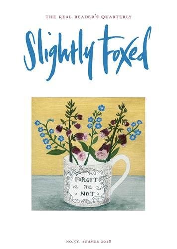 Stock image for Slightly Foxed: A Snatch of Morning: 58 (Slightly Foxed: The Real Readers Quarterly) for sale by WorldofBooks