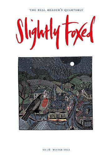 Stock image for Slightly Foxed: 'String is my Foible': 76 (Slightly Foxed: The Real Reader's Quarterly) for sale by WorldofBooks