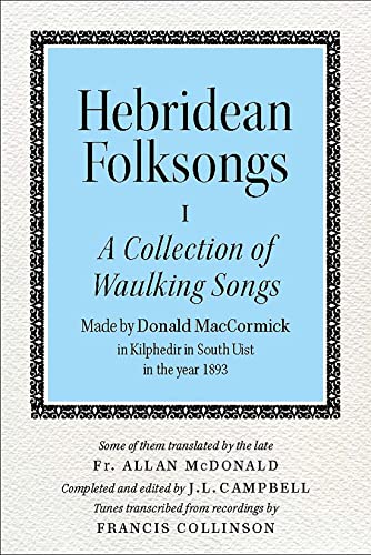 Stock image for Hebridean Folk Songs: A Collection of Waulking Songs by Donald MacCormick (Scots Gaelic and English Edition) for sale by GF Books, Inc.