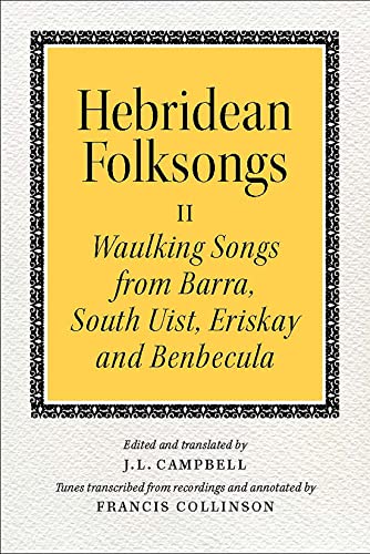 Stock image for Hebridean Folk Songs: Waulking Songs from Barra, South Uist, Eriskay and Benbecula (Scots Gaelic Edition) for sale by Powell's Bookstores Chicago, ABAA