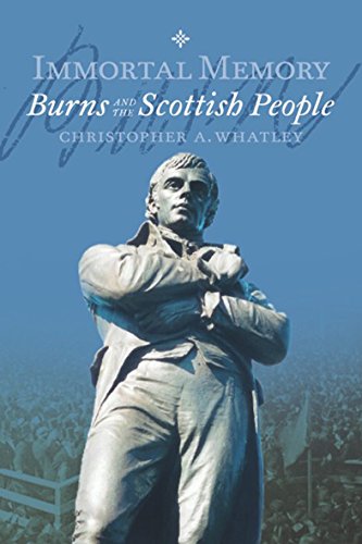 Stock image for Immortal Memory: Burns and the Scottish People for sale by Midtown Scholar Bookstore