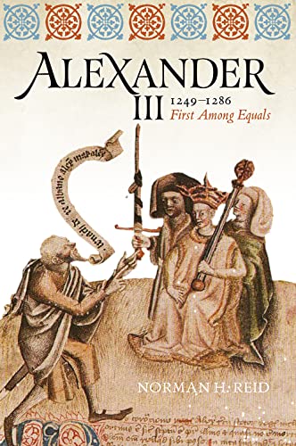 Stock image for Alexander III, 1249-1286: First Among Equals for sale by Books From California