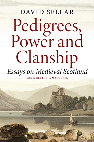 Imagen de archivo de Pedigrees, Power and Clanship: Essays on Medieval Scotland a la venta por Red's Corner LLC