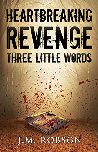 9781910903346: Heartbreaking Revenge: Three Little Words - Chapter Two (2)