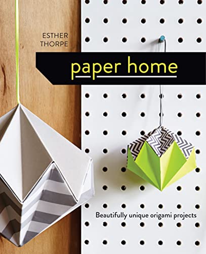 9781910904329: Paper Home: Beautifully unique origami projects