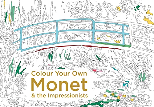 9781910904756: Colour Your Own Monet & the Impressionists