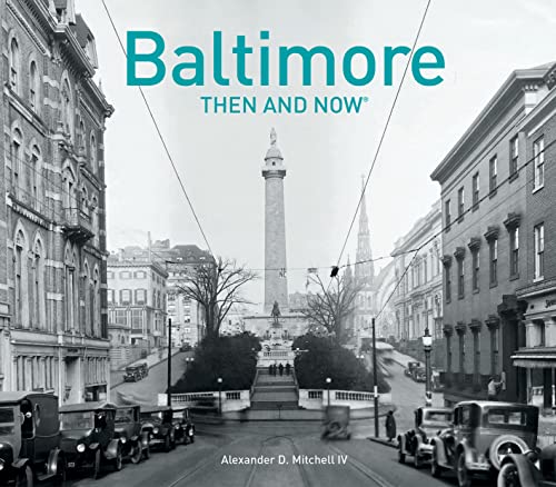 Stock image for Baltimore Then and Now? for sale by SecondSale