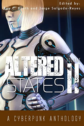 Imagen de archivo de Altered States II: a cyberpunk anthology a la venta por GF Books, Inc.