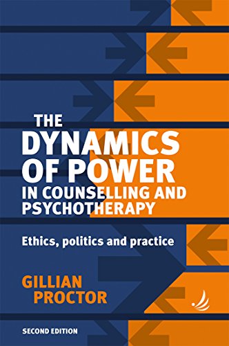 Stock image for The Dynamics of Power in Counselling and Psychotherapy for sale by Blackwell's