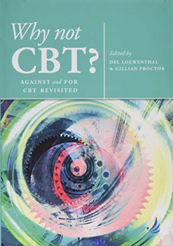 Stock image for Why Not CBT?: Against and for CBT Revisited for sale by WorldofBooks