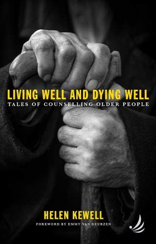 Stock image for Living Well and Dying Well for sale by Blackwell's