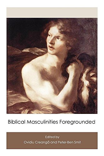 Stock image for Biblical Masculinities Foregrounded: 62 (Hebrew Bible Monographs) for sale by WorldofBooks