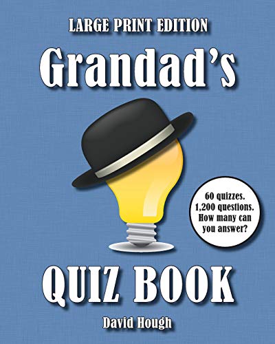 Imagen de archivo de Grandad's Quiz Book (LARGE PRINT EDITION): 60 quizzes. 1,200 questions. How many can you answer? (Cracking Quizzes for the Whole Family (Large Print)) a la venta por GF Books, Inc.
