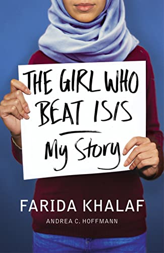 Beispielbild fr The Girl Who Beat ISIS: Farida's Story zum Verkauf von WorldofBooks