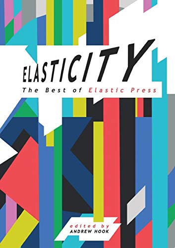 Stock image for Elasticity: The Best of Elastic Press for sale by AwesomeBooks