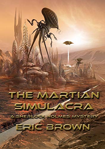 

The Martian Simulacra: A Sherlock Holmes Mystery (Newcon Press Novellas Set 3)