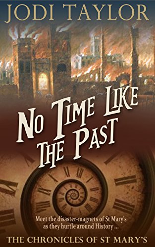 9781910939543: No Time Like the Past: 5 (The Chronicles of St. Mary's series)