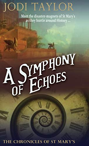 9781910939550: A Symphony of Echoes: The Chronicles of St. Mary's series
