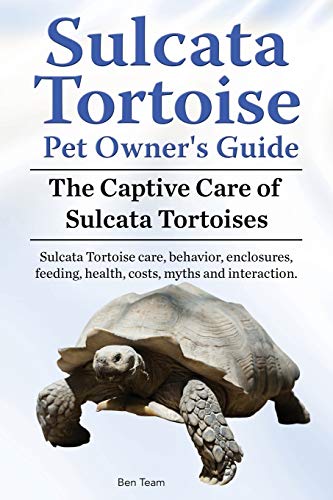 9781910941942: Sulcata Tortoise Pet Owners Guide. The Captive Care of Sulcata Tortoises. Sulcata Tortoise care, behavior, enclosures, feeding, health, costs, myths and interaction.