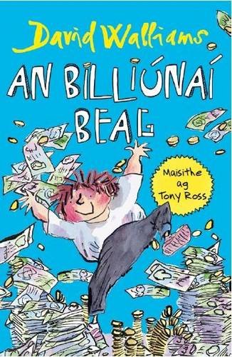 Stock image for An Billiunai Beag ( Billionaire Boy) for sale by WorldofBooks