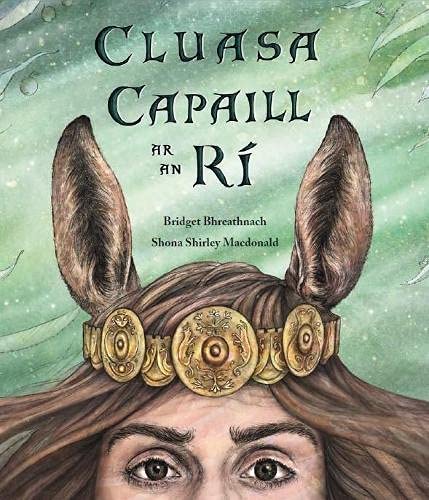 Stock image for Cluasa Capaill ar an Ri for sale by WorldofBooks