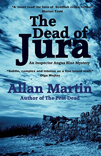 Stock image for The Dead of Jura: 2 (Inspector Angus Blue) for sale by WorldofBooks