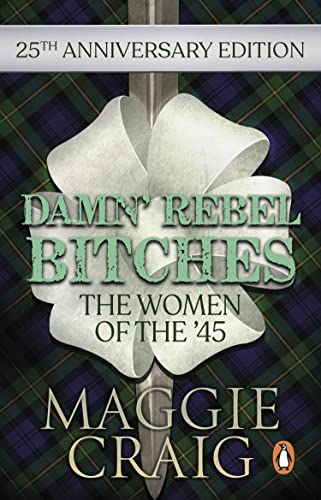 Beispielbild fr Damn' Rebel Bitches: The Women of the '45 zum Verkauf von AwesomeBooks