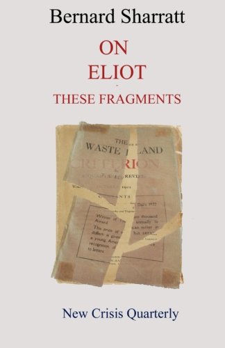 Beispielbild fr On Eliot : these fragments zum Verkauf von Lucky's Textbooks
