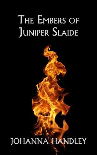 9781910957110: The Embers of Juniper Slaide: 2 (The Juniper Series)
