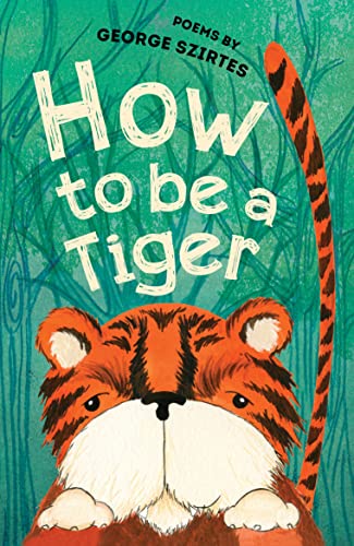 Beispielbild fr How to Be a Tiger zum Verkauf von WorldofBooks