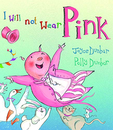 Stock image for I Will Not Wear Pink for sale by AwesomeBooks