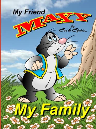 Stock image for My Family: Introducing Maxy (Maxy the Mole) for sale by WorldofBooks