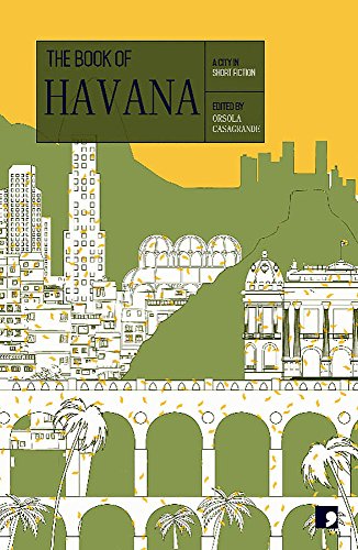 9781910974018: The Book of Havana: A City in Short Fiction (Reading the City)