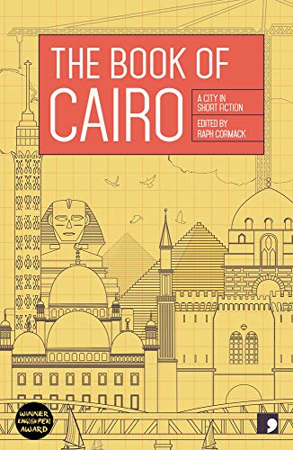 Stock image for The Book of Cairo (Reading the City): A City in Short Fiction for sale by Brit Books