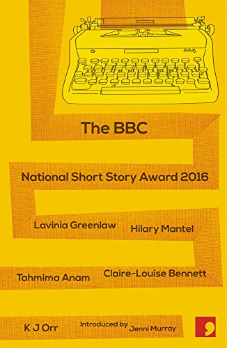 9781910974278: The BBC National Short Story Award 2016: With Book Trust