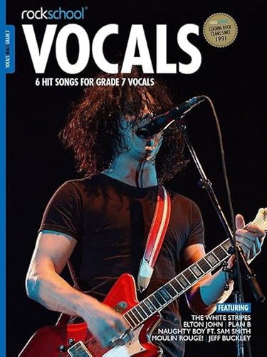 Stock image for Rockschool: Vocals Grade 7 - Male - 6 Hit Songs for Grade 7 Vocals for sale by Henffordd Books