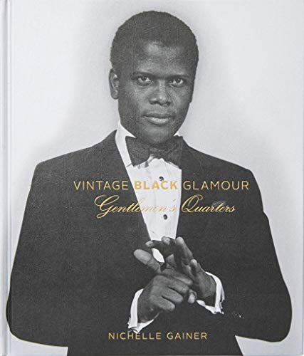 Beispielbild fr Vintage Black Glamour: Gentlemen's Quarters (Hardcover Edition) zum Verkauf von GF Books, Inc.