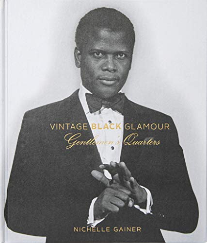 Stock image for Vintage Black Glamour: Gentlemen's Quarters (Hardcover Edition) for sale by GF Books, Inc.