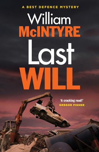 Beispielbild fr Last Will (Best Defence series) (A Robbie Munro Thriller) zum Verkauf von WorldofBooks