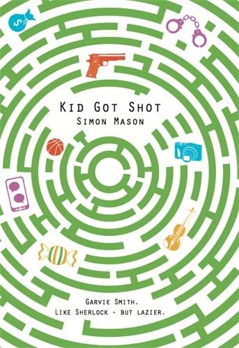 Beispielbild fr Kid Got Shot: 2 (The Garvie Smith Mysteries) zum Verkauf von WorldofBooks