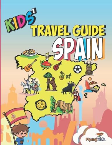 Stock image for Kids' Travel Guide - Spain: The fun way to discover Spain - especially for kids (Kids' Travel Guide series) for sale by Ergodebooks