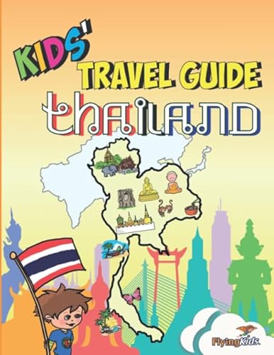 Imagen de archivo de Kids Travel Guide - Thailand: The fun way to discover Thailand-especially for kids a la venta por Goodwill of Colorado