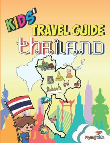 Stock image for Kids Travel Guide - Thailand: The fun way to discover Thailand-especially for kids for sale by Goodwill of Colorado