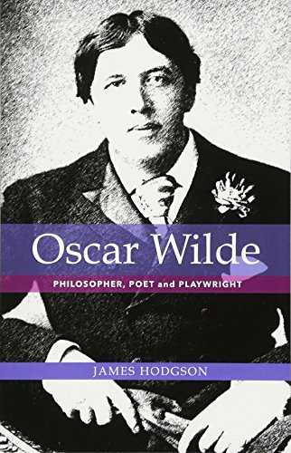 Beispielbild fr Oscar Wilde: Philosopher, Poet and Playwright zum Verkauf von WorldofBooks