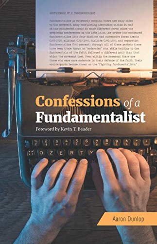 Imagen de archivo de Confessions of a Fundamentalist a la venta por GF Books, Inc.