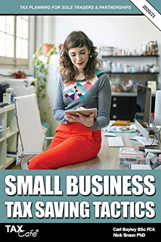 Imagen de archivo de Small Business Tax Saving Tactics 2020/21: Tax Planning for Sole Traders and Partnerships a la venta por Brit Books