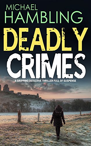 Stock image for DEADLY CRIMES a gripping detective thriller full of suspense for sale by Wonder Book